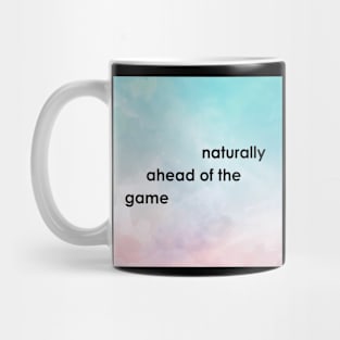 Naturally Ahead Of The Game Mug